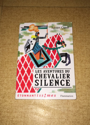 Les Aventures du chevalier Silence (French Edition)