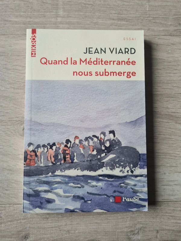 Quand la Méditerranée nous submerge ; Jean Viard 1