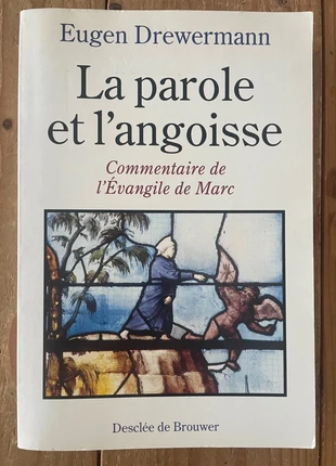 La Parole et l'angoisse - Commentaire de l'Evangile de Marc - Très bon état, staat: Heel goed, € 23,00, € 24,85 inclusief Kopersbescherming