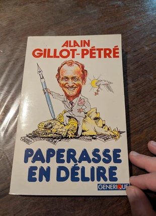 Livre Alain Gillot-Pétré - Paperasse en délire (1984), condition: Very good, €1.00, €1.75 includes Buyer Protection