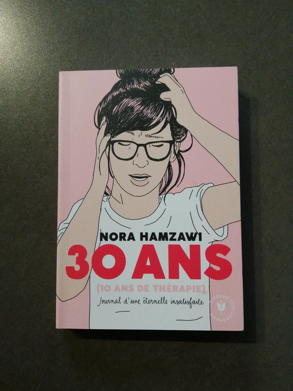 30 ans 10 ans de thérapie : le livre humoristique de Nora Hamzawi