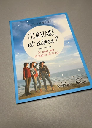 Célibataire, et alors ? de Ruth Knaup (Éditions Jouvence) Se sentir bien et profiter de la vie, staat: Als nieuw, € 7,00, € 8,05 inclusief Kopersbescherming