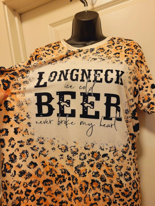 Longneck Ice Cold Beer Never Broke My Heart Boutique Tee" 2