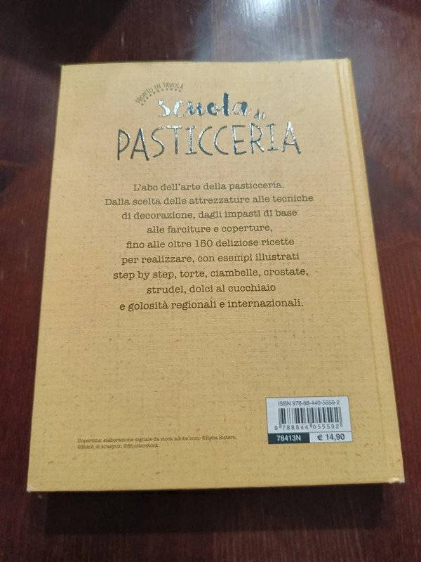 L' ABC della pasticceria. La scuola step by step per realizzare in