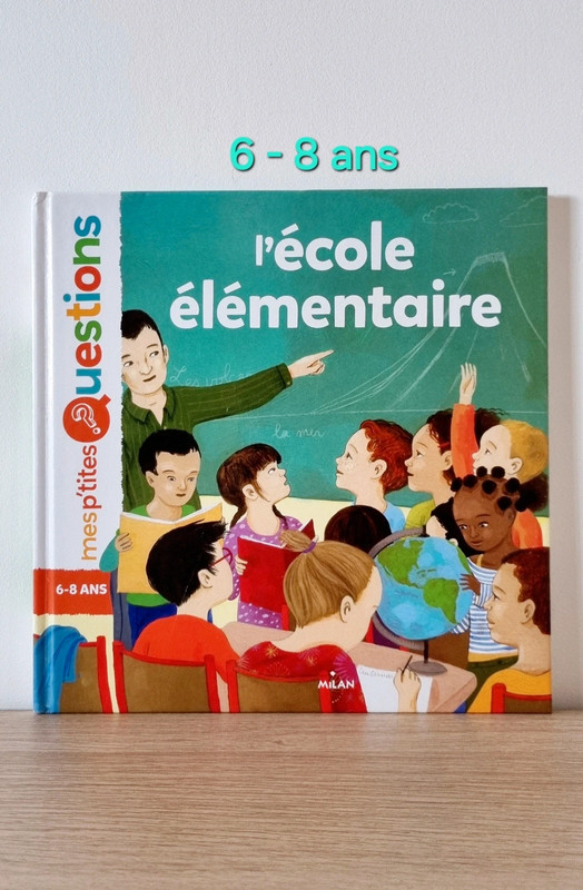 Mes p'tites questions "L'école élémentaire" 1