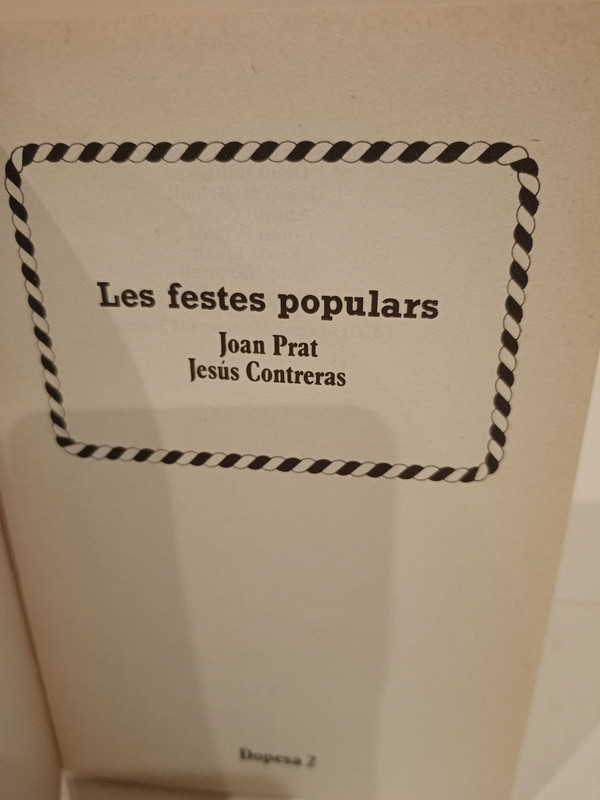 Conèixer Catalunya. Les Festes Populars. Joan Prat i Jesús Contreras. Editorial Dopesa 2. 1979  2