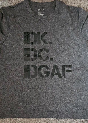 Idc Idk Idgaf grey and black t shirt, brand: Shein, condition: New without tags, size: L / UK 16-18, £2.00, £2.80 includes Buyer Protection