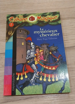 La cabane magique Tome 2 : le mystérieux chevalier