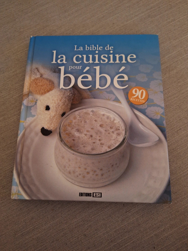 La bible de la cuisine pour bébé - livre de cuisine