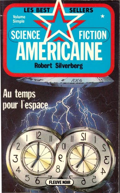 science fiction américaine #4 au temps pour l'espace robert Silverberg Fleuve Noir 1982 1
