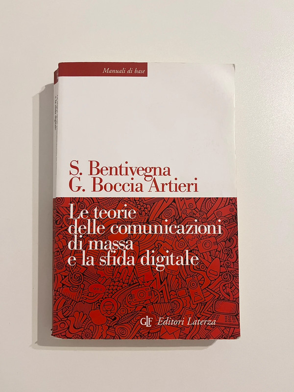 S. Bentivegna G. Boccia Artieri Le teorie della comunicazione di massa e la sfida digitale