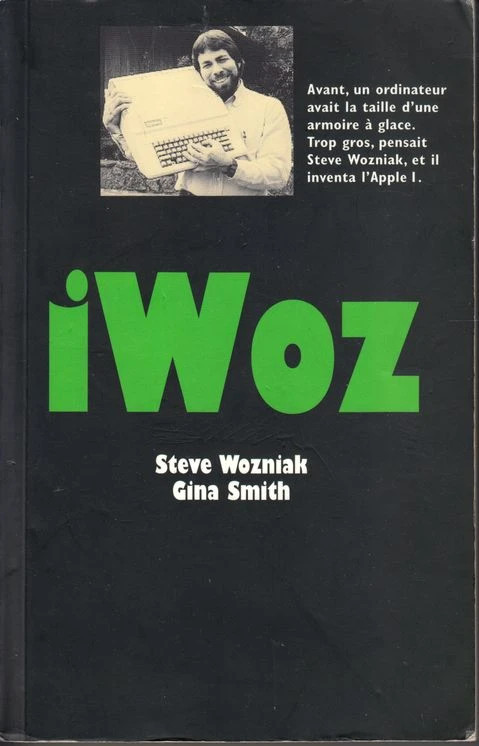 iwoz steve Wozniak, gina Smith l'ecole des loisirs 2011 1