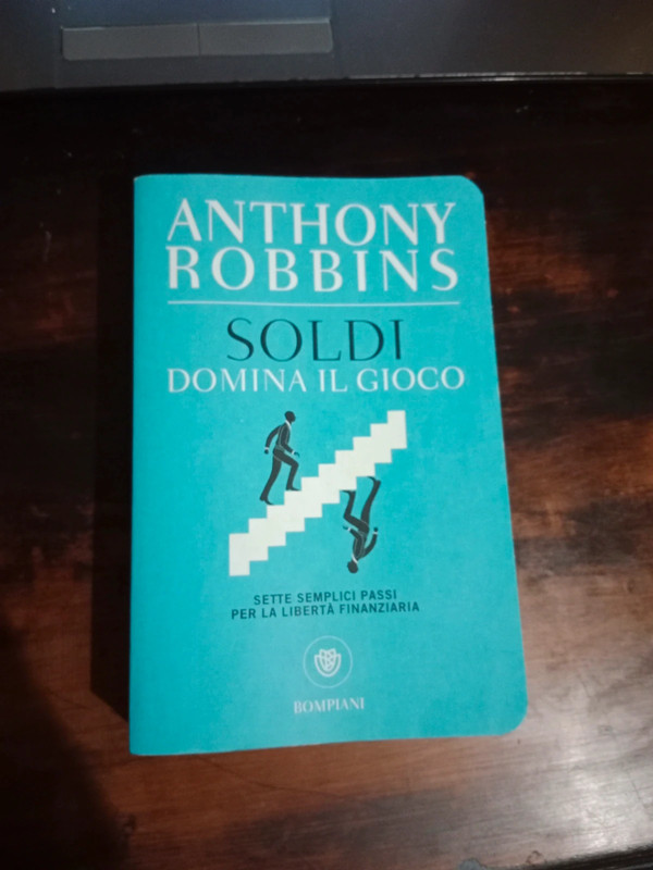 Soldi. Domina il gioco. Sette semplici passi per la libertà finanziaria -  Anthony Robbins