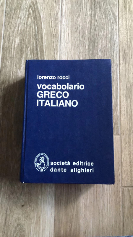 Vocabolario Greco Italiano Lorenzo Rocco Societ Editrice Dante Alighieri