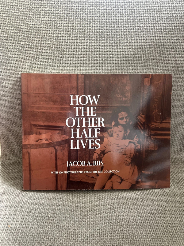 How the other half lives by Jacob A Riis 1