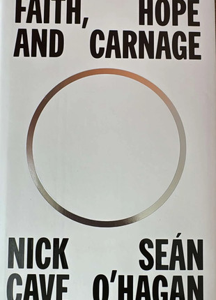 Obrázek k inzerátu: Nick Cave Sean O'Hagan Faith hope and carnage ksiazka z autografami