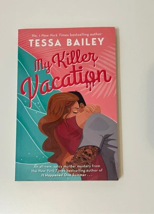 My Killer Vacation by Tessa Bailey – Romantic Comedy Meets Murder Mystery, staat: Heel goed, € 1,50, € 2,28 inclusief Kopersbescherming