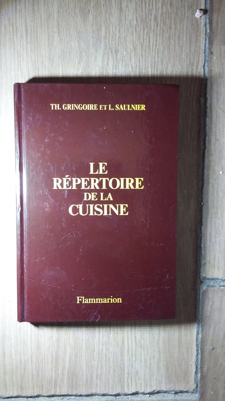 Le répertoire de la cuisine Gringoire et Saulnier version 1986 (réédition  2002)