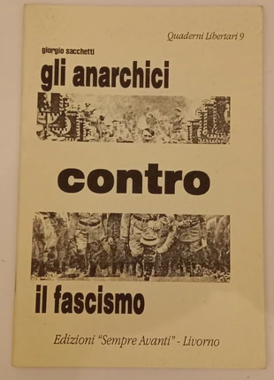Giorgio Sacchetti - Gli anarchici contro il fascismo 1995, condizioni: Ottime, €5.00, €5.95 include la Protezione acquisti