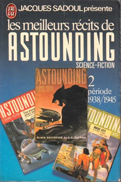 les récits d'astounding SF 2 période 1938-1945 J'ai Lu #988 1979 1