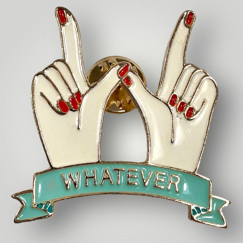 Enamel Lapel Pin “Whatever” Hand Sign 1.5” 1