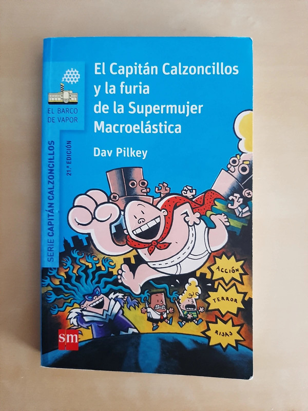 El Capitán Calzoncillos y la furia de la Supermujer Macroelástica