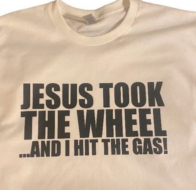 Jesus took the wheel handmade T-shirt