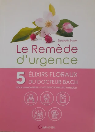 Le remède d'urgence - 5 élixirs floraux du docteur Bach, condition: Very good, €4.00, €4.90 includes Buyer Protection Pro