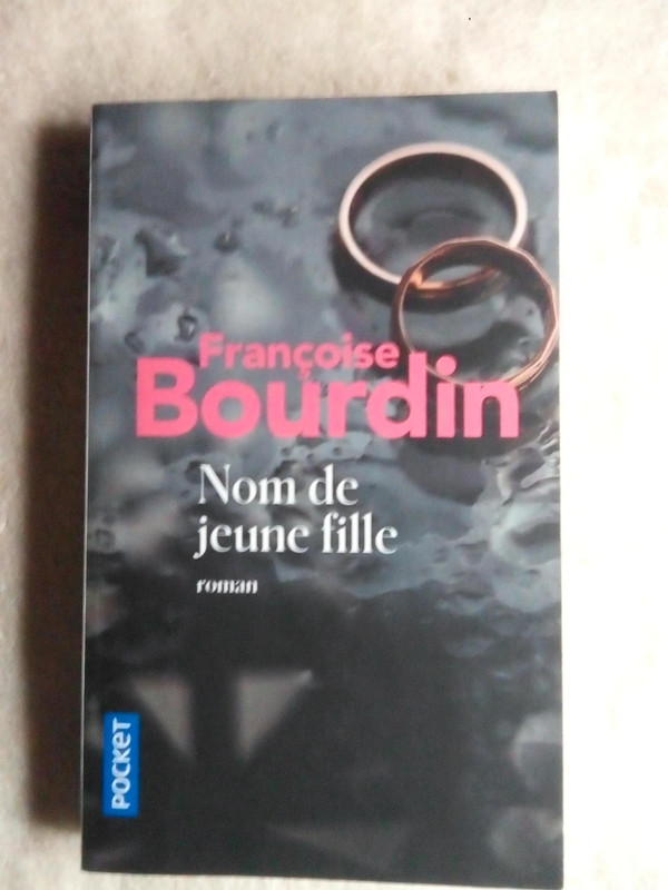 Livre ( Nom de jeune fille), roman de Françoise Bourdin 1