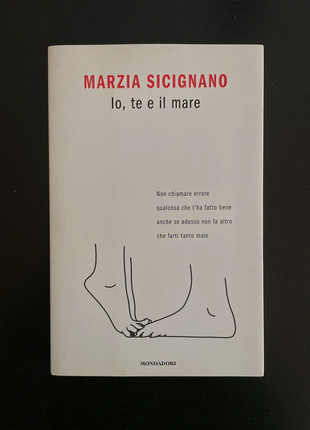 Io, te e il mare - Marzia Sicignano - Libro - Mondadori Store