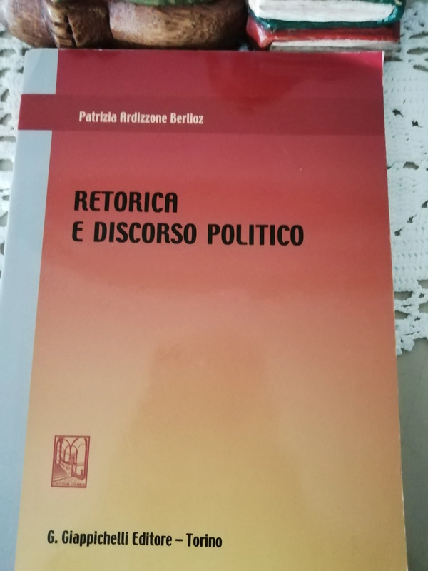 Retorica e Discorso Politico di Patrizia Ardizzone Berlioz 1