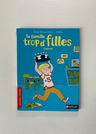 Livre : La famille trop d’filles – Gabriel , de Susie Morgenstern - Premiers romans, staat: Als nieuw, € 2,90, € 3,75 inclusief Kopersbescherming