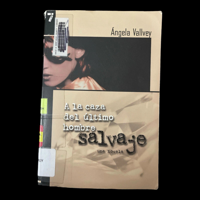 A La Caza Del úLtimo Hombre Salvaje: Una Novela De Angela Vallvey Sku 7129 1