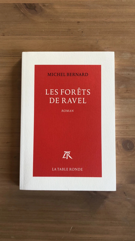 Les Forêts de Ravel - Michel Bernard