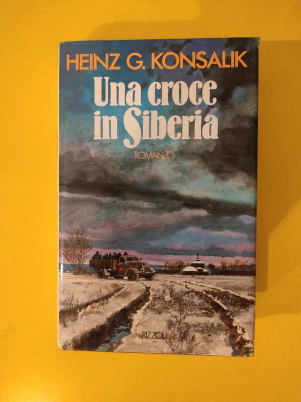 Heinz G.Konsalik - Una croce in Siberia