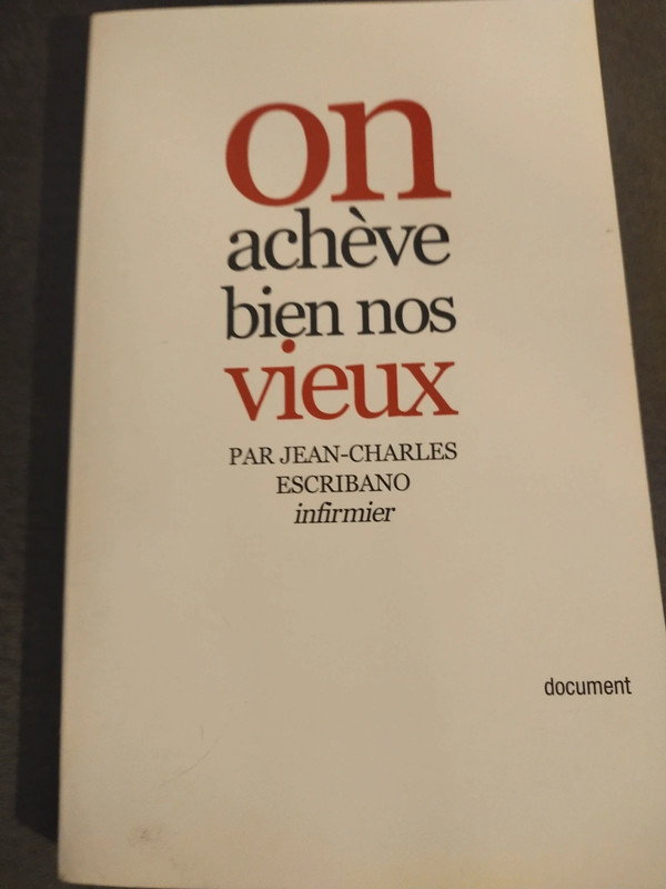Livre "On achève bien nos vieux" de Jean-Charles Escribano 1