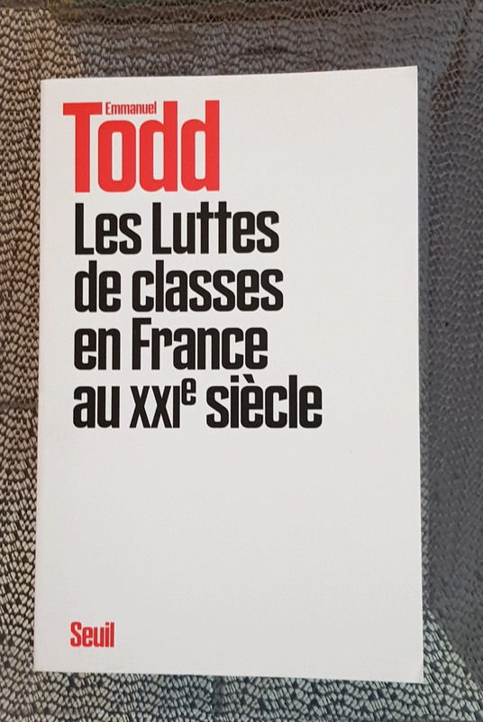 Politique. Les luttes de classes au XXI siècle . Emmanuel Todd