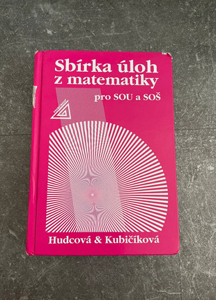 Obrázek k inzerátu: Sbírka úloh z matematiky pro SOU a SOŠ