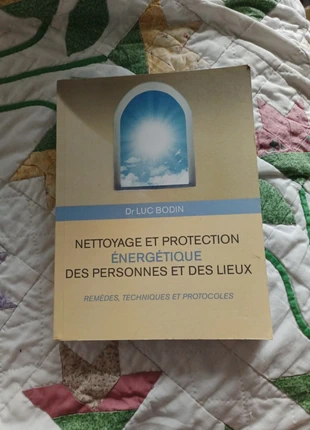 Nettoyage et protection énergétique des personnes et des lieux de Dr Luc Bodin, état: Bon état, 16,00 €, 17,50 € Protection acheteurs (Pro) incluse
