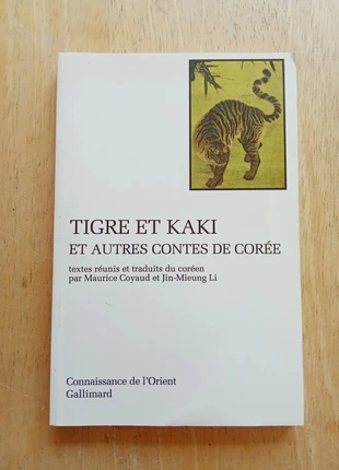 Tigre et kaki et autres contes de Corée, par Maurice Coyaud et Jin-Mieung Li (dir.), état: Très bon état, 10,00 €, 11,20 € Protection acheteurs incluse