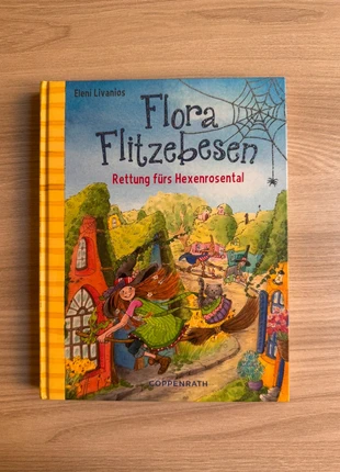 Libro illustrato in tedesco Eleni Livanios – Flora Flitzebesen. Rettung fürs Hexenrosental, estado: Muy bueno, 4,00 €, 4,90 € Protección al comprador incluida
