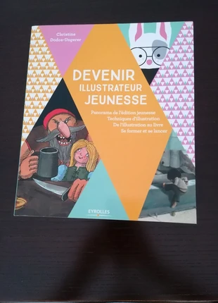 Livre broché illustré neuf "Devenir illustrateur jeunesse", état: Neuf sans étiquette, 14,00 €, 15,40 € Protection acheteurs incluse