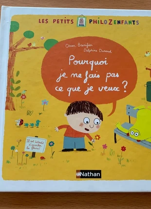 Pourquoi je ne fais pas ce que je veux ? Les Petits Philozenfants, estado: Muy bueno, 3,00 €, 3,85 € Protección al comprador incluida