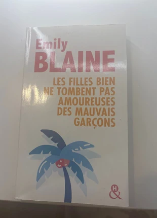 Les filles bien ne tombent pas amoureuse des mauvais Garçon de Emily Blaine, staat: Goed, € 1,00, € 1,75 inclusief Kopersbescherming