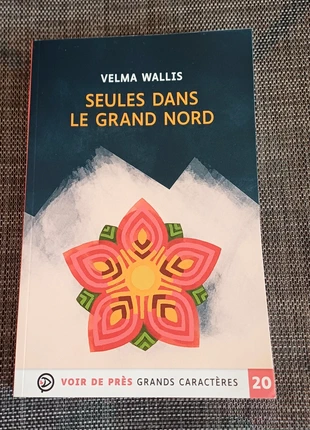Seules dans le grand nord Velma Wallis, staat: Heel goed, € 8,00, € 9,10 inclusief Kopersbescherming