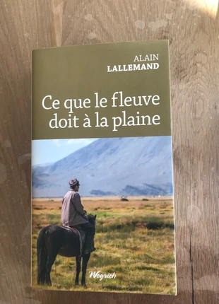 Alain Lallemand - Ce que le fleuve doit à la plaine, état: Neuf sans étiquette, 5,00 €, 5,95 € Protection acheteurs incluse