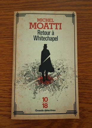 Retour à Whitechapel de Michel Moatti, état: Très bon état, 1,90 €, 2,70 € Protection acheteurs incluse