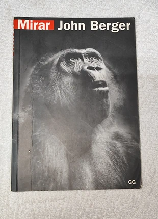 Libro de John Berger "Mirar" de John Berger (Gustavo Gili, 2013), estado: Muy bueno, 10,00 €, 11,20 € Protección al comprador incluida