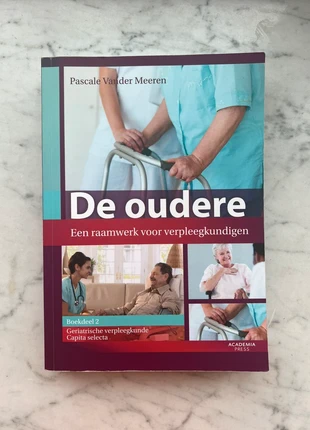 De Oudere - Een raamwerk voor verpleegkundigen, état: Très bon état, 4,00 €, 4,90 € Protection acheteurs incluse