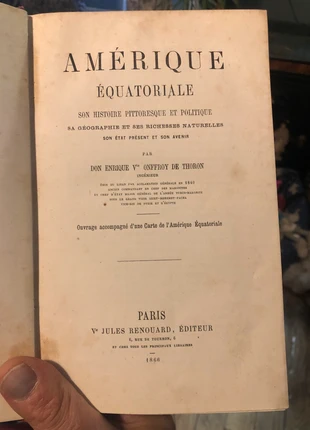 Amérique équatoriale son histoire pittoresque et politique 1866 XIXème siècle, condizioni: Buone, €9.90, €11.10 include la Protezione acquisti